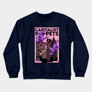 Capitalist Puppets Crewneck Sweatshirt